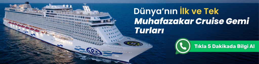 Muhafazakar Cruise Tur Rehberi  